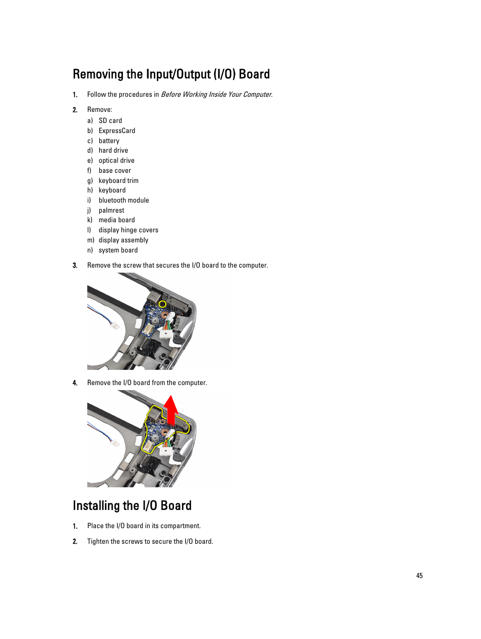 Removing the input/output (i/o) board, Installing the i/o board | Dell Latitude E6430s (Mid 2012) User Manual | Page 45 / 81
