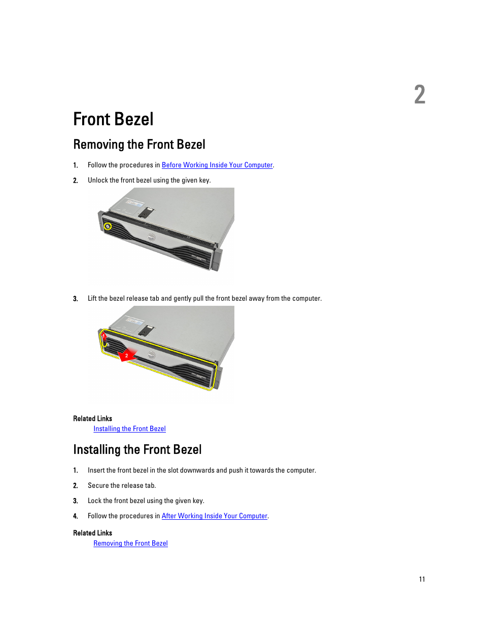 Front bezel, Removing the front bezel, Installing the front bezel | 2 front bezel | Dell Precision R5500 (Early 2011) User Manual | Page 11 / 97