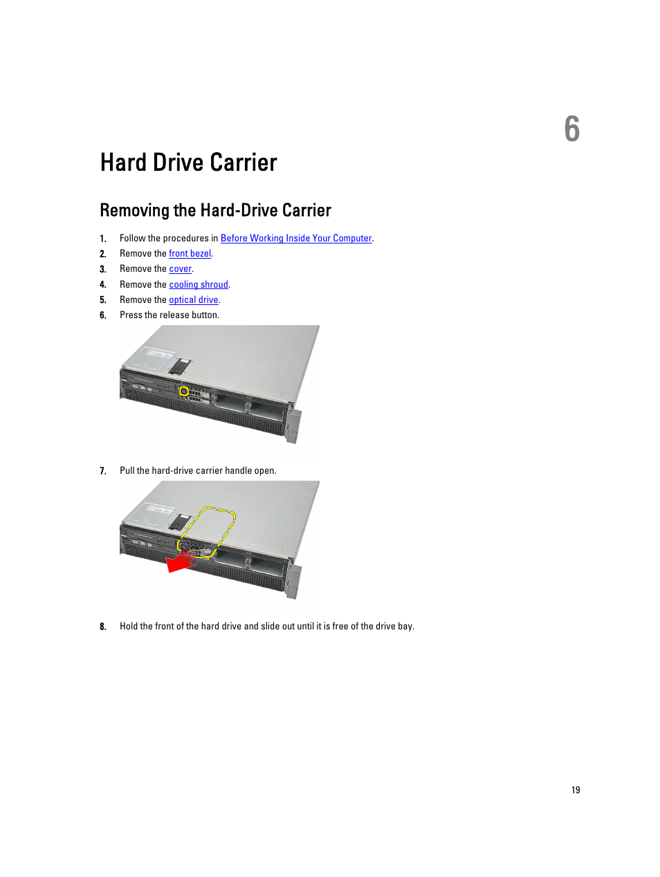 Hard drive carrier, Removing the hard-drive carrier, 6 hard drive carrier | Dell Precision R5500 (Early 2011) User Manual | Page 19 / 97