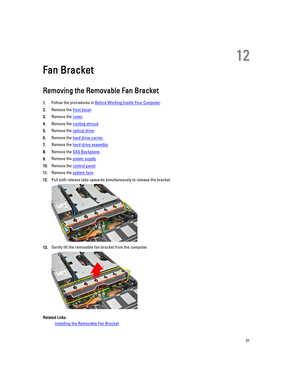 Fan bracket, Removing the removable fan bracket, 12 fan bracket | Dell Precision R5500 (Early 2011) User Manual | Page 31 / 97
