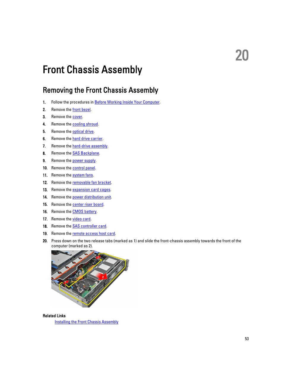 Front chassis assembly, Removing the front chassis assembly, 20 front chassis assembly | Dell Precision R5500 (Early 2011) User Manual | Page 53 / 97