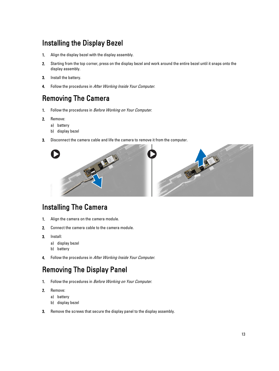 Installing the display bezel, Removing the camera, Installing the camera | Removing the display panel | Dell Latitude 3330 (Early 2013) User Manual | Page 13 / 53