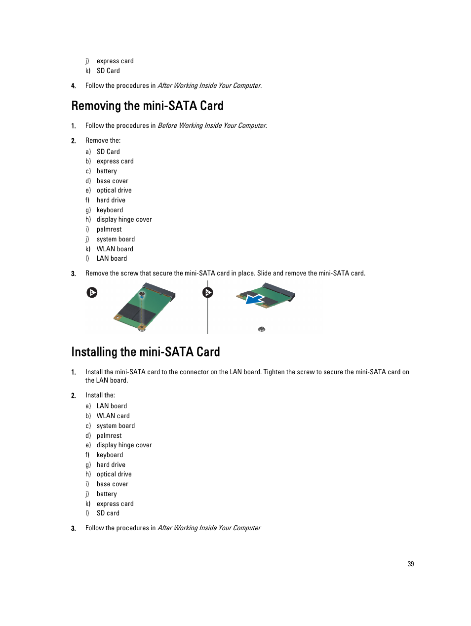 Removing the mini-sata card, Installing the mini-sata card | Dell Vostro 3560 (Early 2012) User Manual | Page 39 / 71