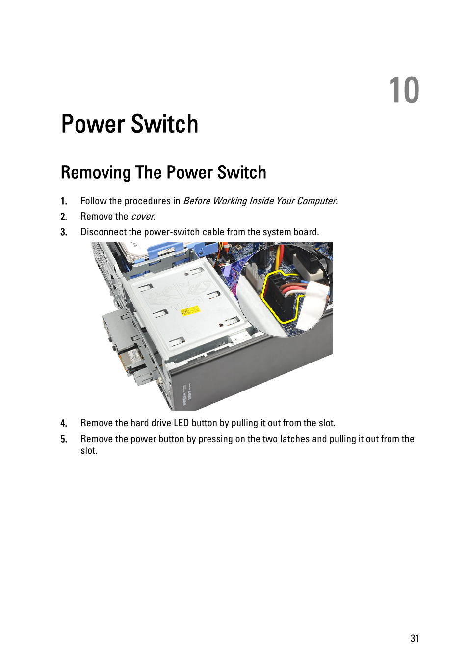 Power switch, Removing the power switch, 10 power switch | Dell Vostro 260s (Mid 2011) User Manual | Page 31 / 71