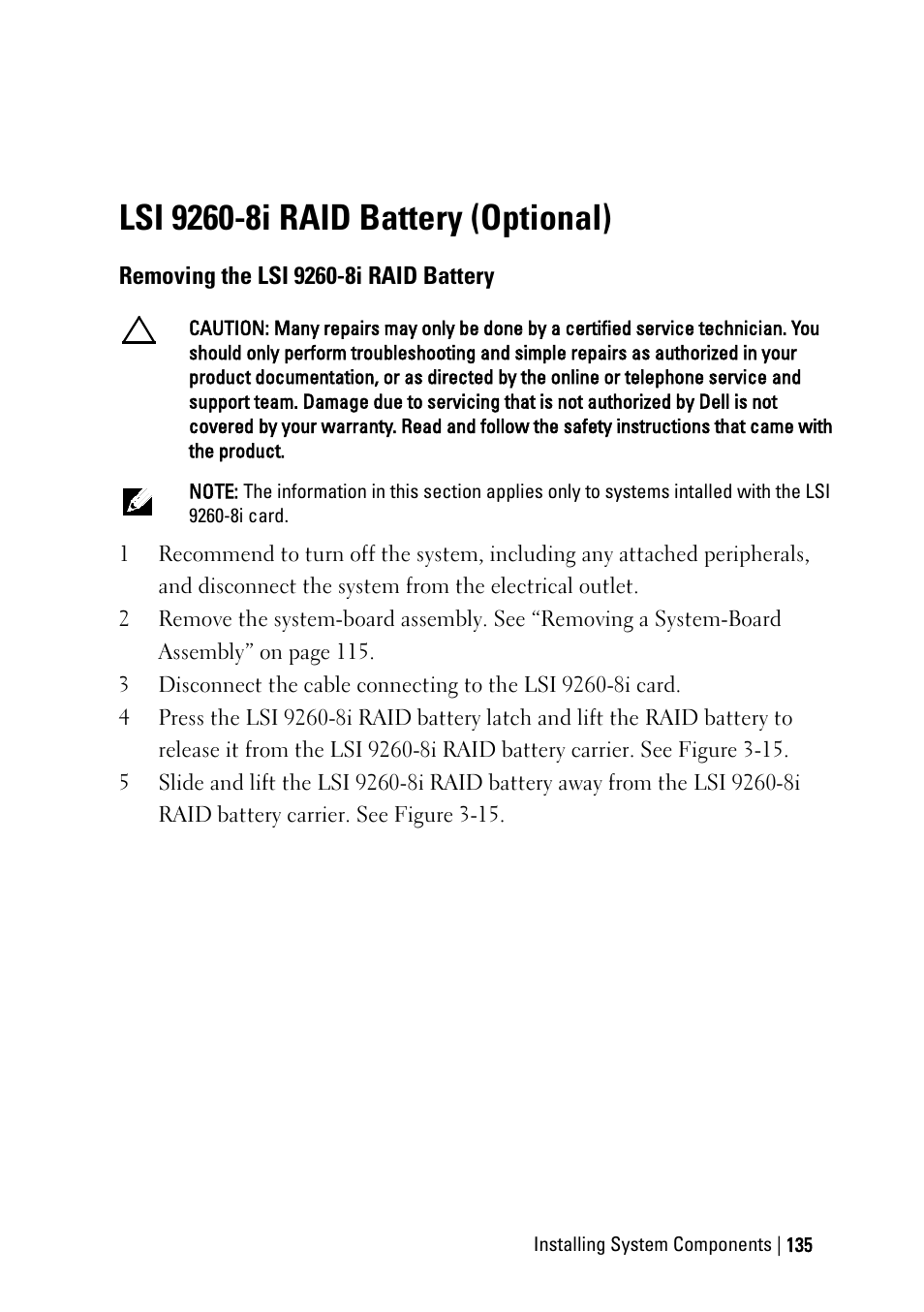 Lsi 9260-8i raid battery (optional), Removing the lsi 9260-8i raid battery, Ee “lsi 9260-8i raid battery (optional) | E 135, Ge 135 | Dell PowerEdge C6145 User Manual | Page 135 / 250