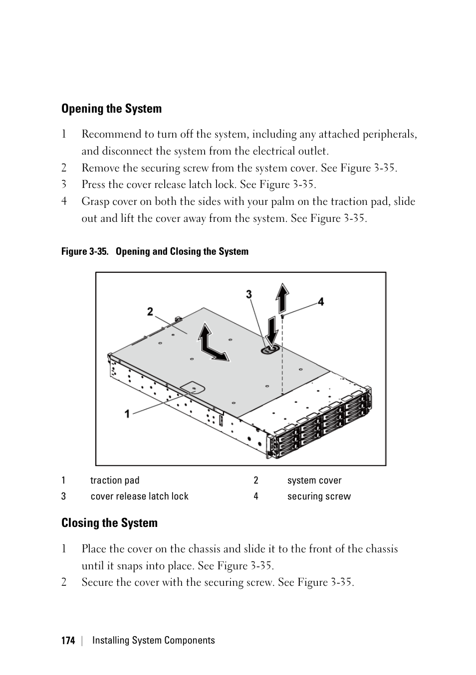 Opening the system, Closing the system | Dell PowerEdge C6145 User Manual | Page 174 / 250