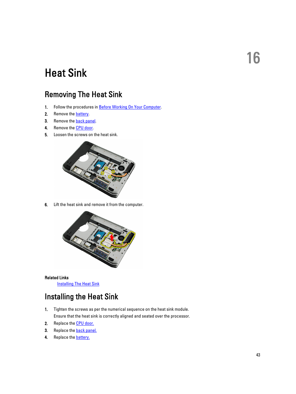 Heat sink, Removing the heat sink, Installing the heat sink | 16 heat sink | Dell Latitude E5420M (Early 2011) User Manual | Page 43 / 159