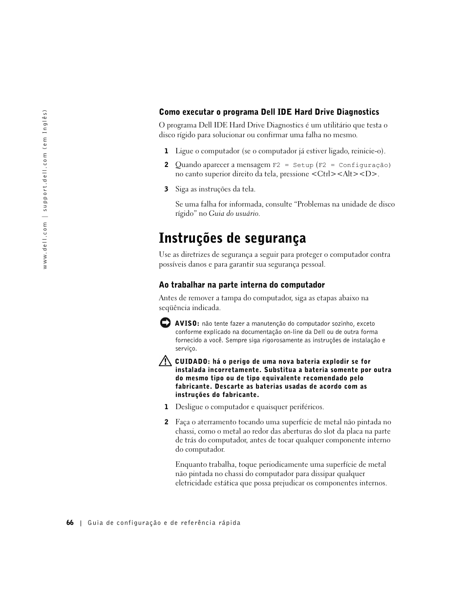 Instruções de segurança, Ao trabalhar na parte interna do computador | Dell OptiPlex GX50 User Manual | Page 67 / 103