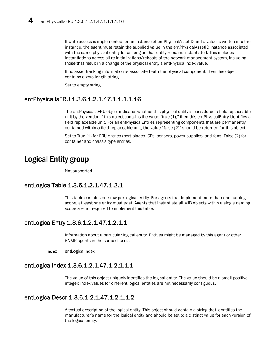 Logical entity group, Entphysicalisfru 1.3.6.1.2.1.47.1.1.1.1.16, Entlogicaltable 1.3.6.1.2.1.47.1.2.1 | Entlogicalentry 1.3.6.1.2.1.47.1.2.1.1, Entlogicalindex 1.3.6.1.2.1.47.1.2.1.1.1, Entlogicaldescr 1.3.6.1.2.1.47.1.2.1.1.2 | Dell POWEREDGE M1000E User Manual | Page 148 / 382