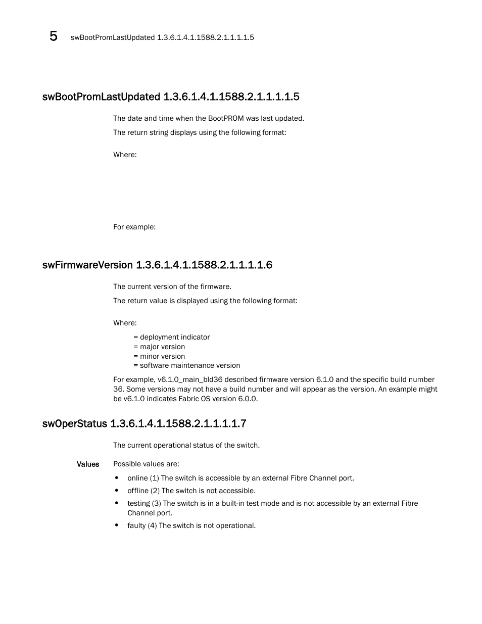 Swbootpromlastupdated 1.3.6.1.4.1.1588.2.1.1.1.1.5, Swfirmwareversion 1.3.6.1.4.1.1588.2.1.1.1.1.6, Swoperstatus 1.3.6.1.4.1.1588.2.1.1.1.1.7 | Dell POWEREDGE M1000E User Manual | Page 180 / 382