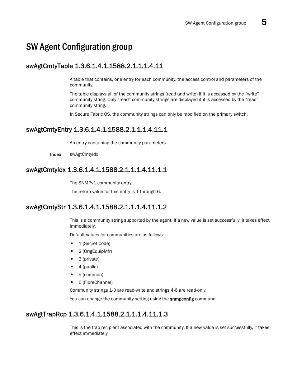 Sw agent configuration group, Swagtcmtytable 1.3.6.1.4.1.1588.2.1.1.1.4.11, Swagtcmtyentry 1.3.6.1.4.1.1588.2.1.1.1.4.11.1 | Swagtcmtyidx 1.3.6.1.4.1.1588.2.1.1.1.4.11.1.1, Swagtcmtystr 1.3.6.1.4.1.1588.2.1.1.1.4.11.1.2, Swagttraprcp 1.3.6.1.4.1.1588.2.1.1.1.4.11.1.3 | Dell POWEREDGE M1000E User Manual | Page 191 / 382