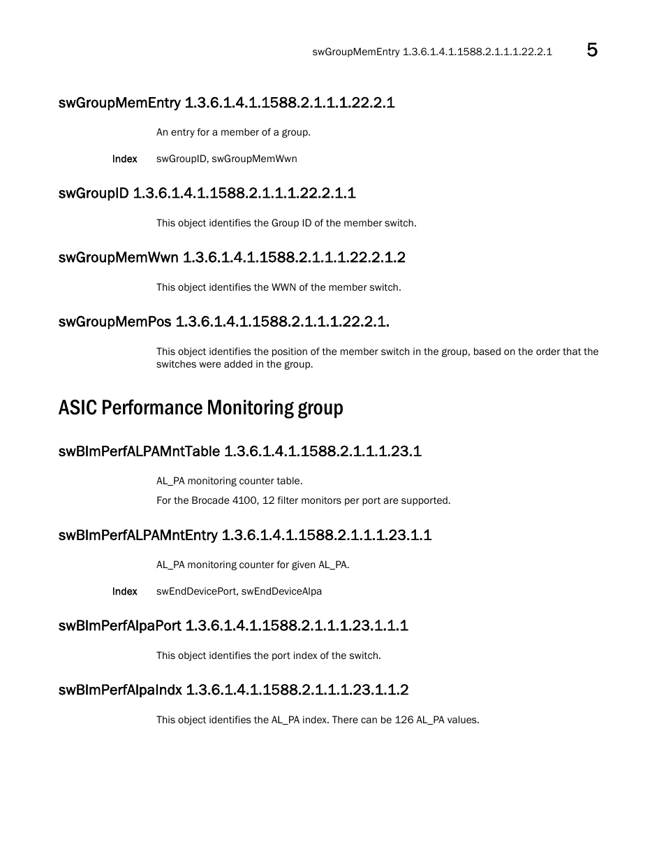 Asic performance monitoring group, Swgroupmementry 1.3.6.1.4.1.1588.2.1.1.1.22.2.1, Swgroupid 1.3.6.1.4.1.1588.2.1.1.1.22.2.1.1 | Swgroupmemwwn 1.3.6.1.4.1.1588.2.1.1.1.22.2.1.2, Swgroupmempos 1.3.6.1.4.1.1588.2.1.1.1.22.2.1 | Dell POWEREDGE M1000E User Manual | Page 215 / 382