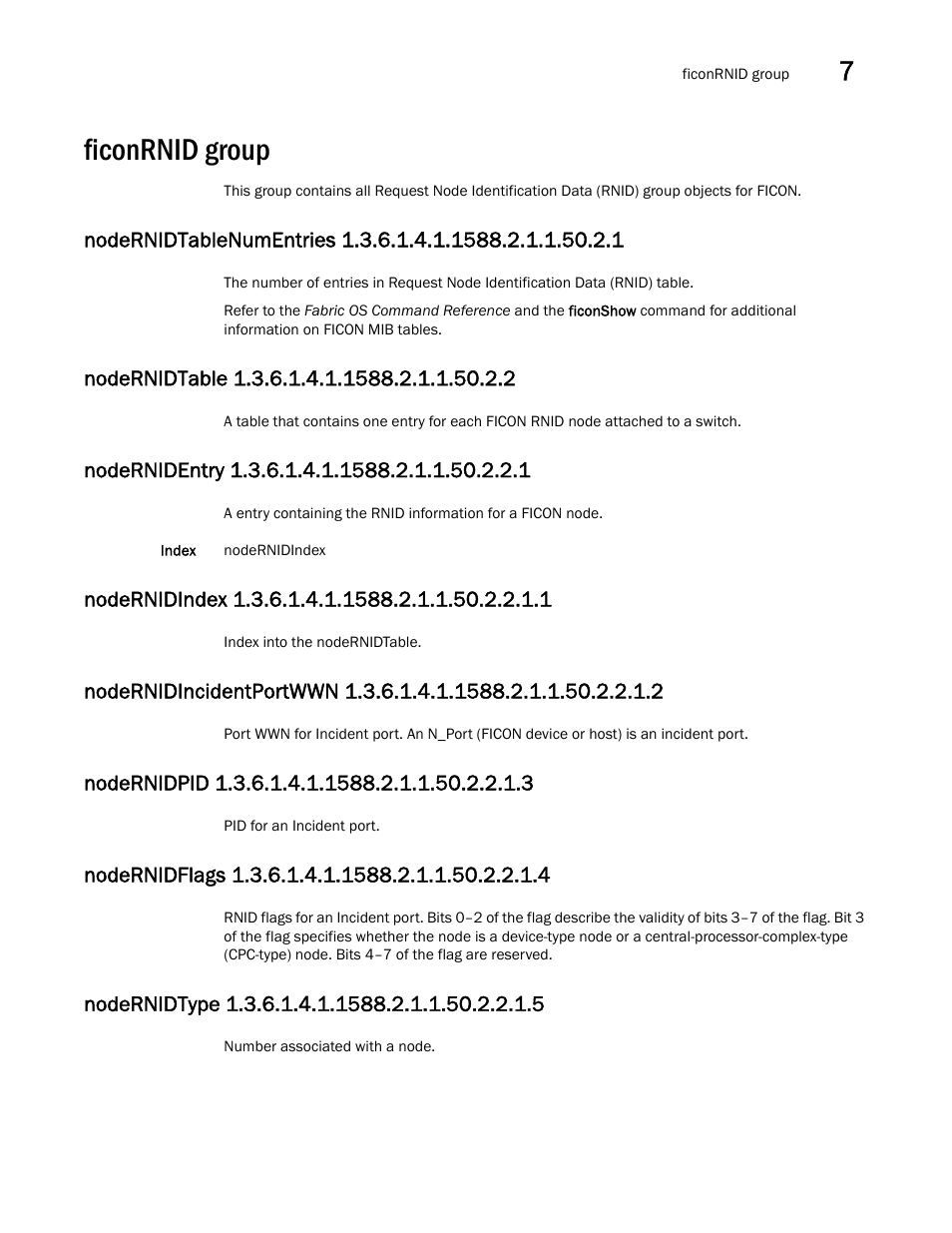 Ficonrnid group, Nodernidtable 1.3.6.1.4.1.1588.2.1.1.50.2.2, Nodernidentry 1.3.6.1.4.1.1588.2.1.1.50.2.2.1 | Nodernidindex 1.3.6.1.4.1.1588.2.1.1.50.2.2.1.1, Nodernidpid 1.3.6.1.4.1.1588.2.1.1.50.2.2.1.3, Nodernidflags 1.3.6.1.4.1.1588.2.1.1.50.2.2.1.4, Nodernidtype 1.3.6.1.4.1.1588.2.1.1.50.2.2.1.5 | Dell POWEREDGE M1000E User Manual | Page 239 / 382