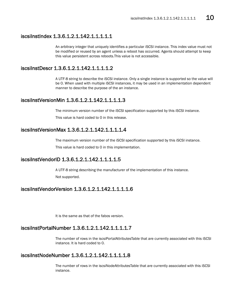 Iscsiinstindex 1.3.6.1.2.1.142.1.1.1.1.1, Iscsiinstdescr 1.3.6.1.2.1.142.1.1.1.1.2, Iscsiinstversionmin 1.3.6.1.2.1.142.1.1.1.1.3 | Iscsiinstversionmax 1.3.6.1.2.1.142.1.1.1.1.4, Iscsiinstvendorid 1.3.6.1.2.1.142.1.1.1.1.5, Iscsiinstvendorversion 1.3.6.1.2.1.142.1.1.1.1.6, Iscsiinstportalnumber 1.3.6.1.2.1.142.1.1.1.1.7, Iscsiinstnodenumber 1.3.6.1.2.1.142.1.1.1.1.8 | Dell POWEREDGE M1000E User Manual | Page 311 / 382