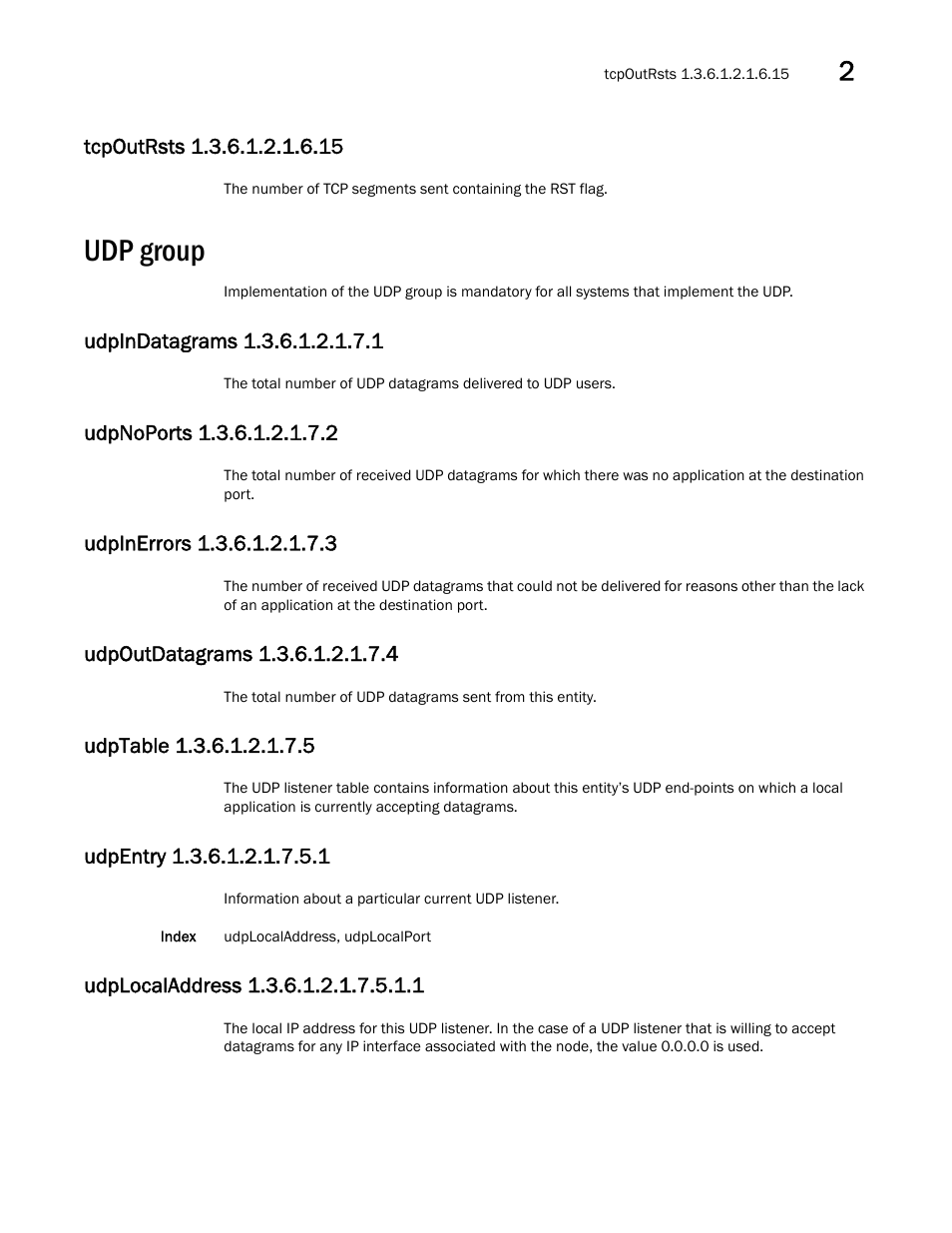 Udp group, Tcpoutrsts 1.3.6.1.2.1.6.15, Udpindatagrams 1.3.6.1.2.1.7.1 | Udpnoports 1.3.6.1.2.1.7.2, Udpinerrors 1.3.6.1.2.1.7.3, Udpoutdatagrams 1.3.6.1.2.1.7.4, Udptable 1.3.6.1.2.1.7.5, Udpentry 1.3.6.1.2.1.7.5.1, Udplocaladdress 1.3.6.1.2.1.7.5.1.1 | Dell POWEREDGE M1000E User Manual | Page 69 / 382