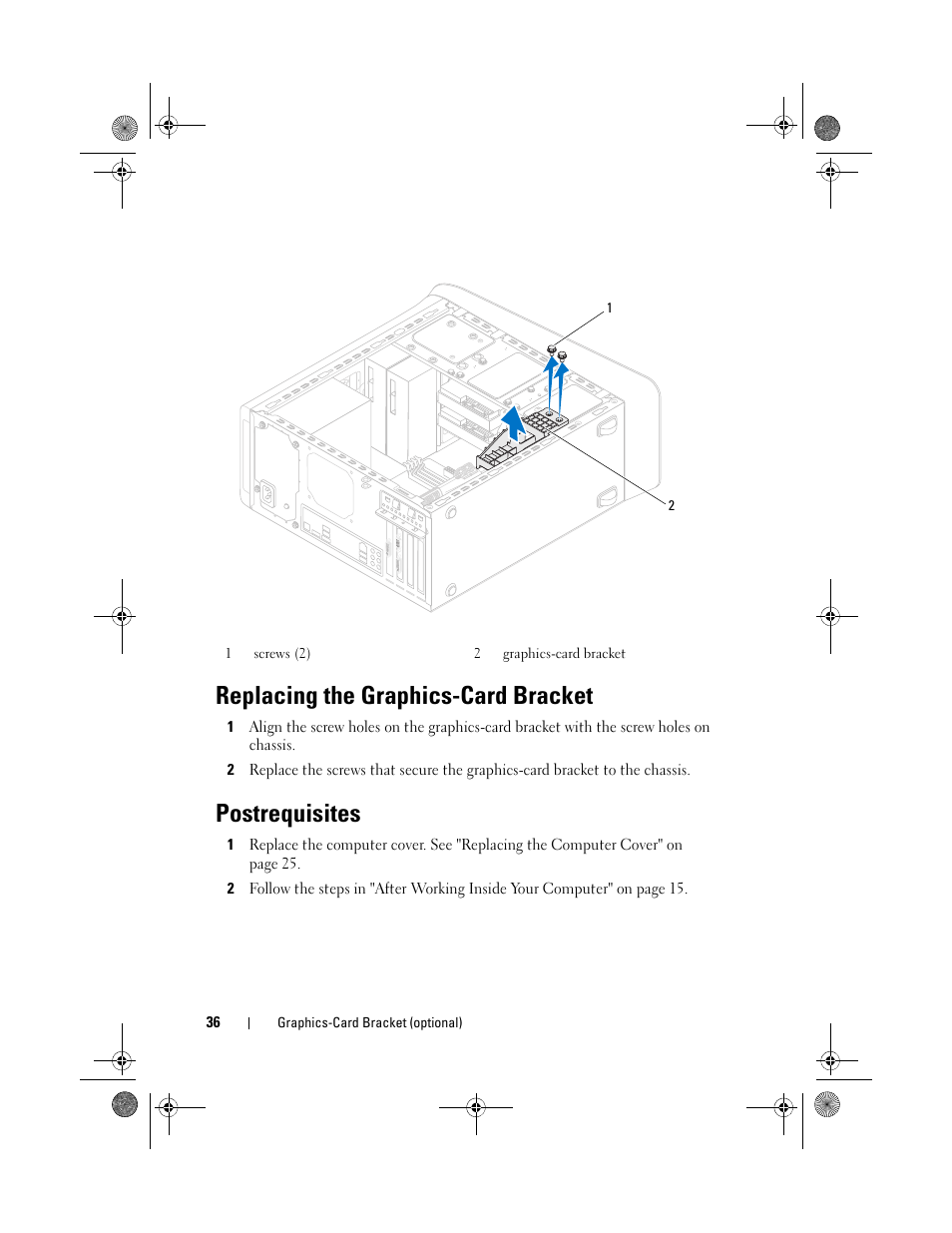 Replacing the graphics-card bracket, Postrequisites | Dell XPS 8500 (Early 2012) User Manual | Page 36 / 136