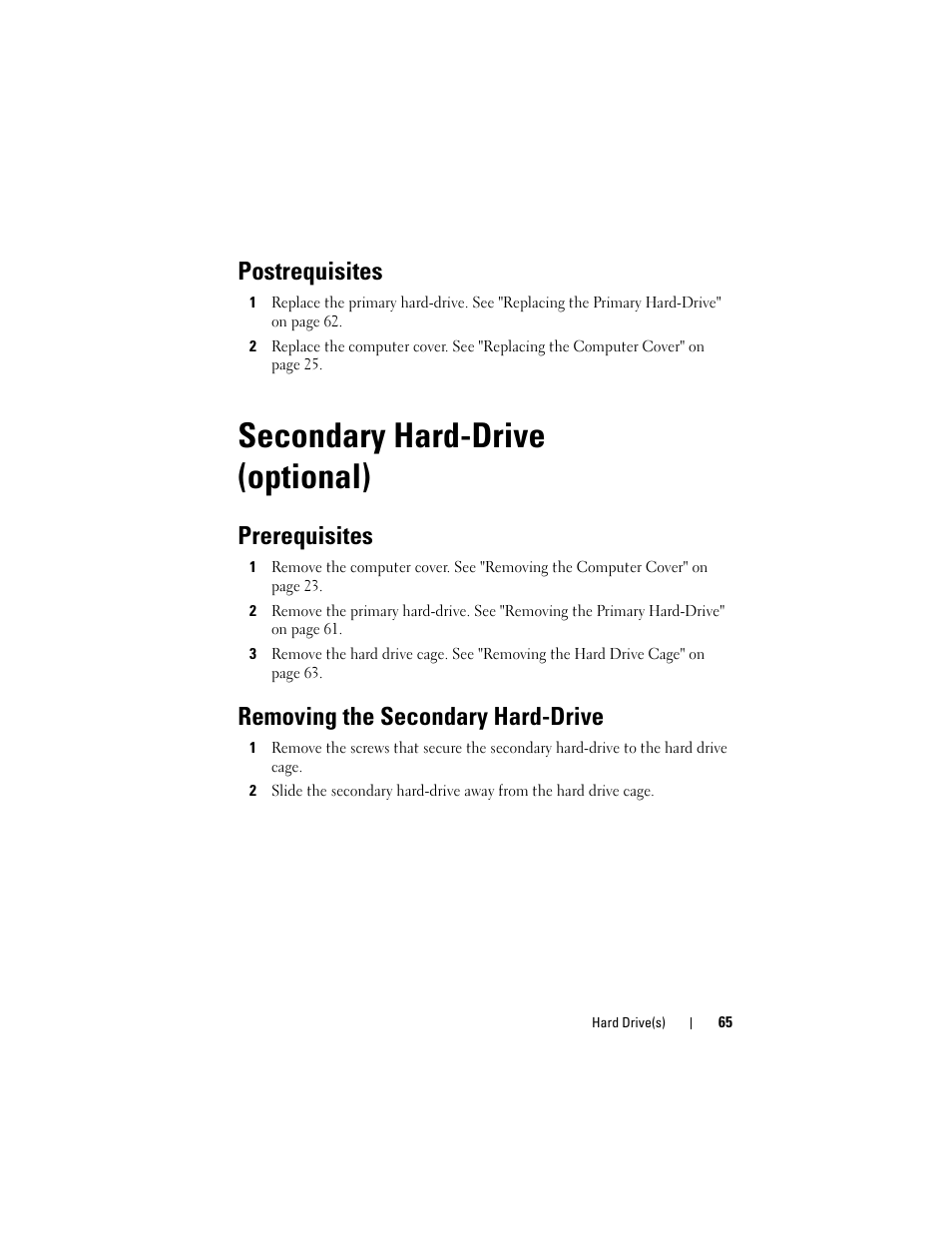 Postrequisites, Secondary hard-drive (optional), Prerequisites | Removing the secondary hard-drive | Dell XPS 8500 (Early 2012) User Manual | Page 65 / 136