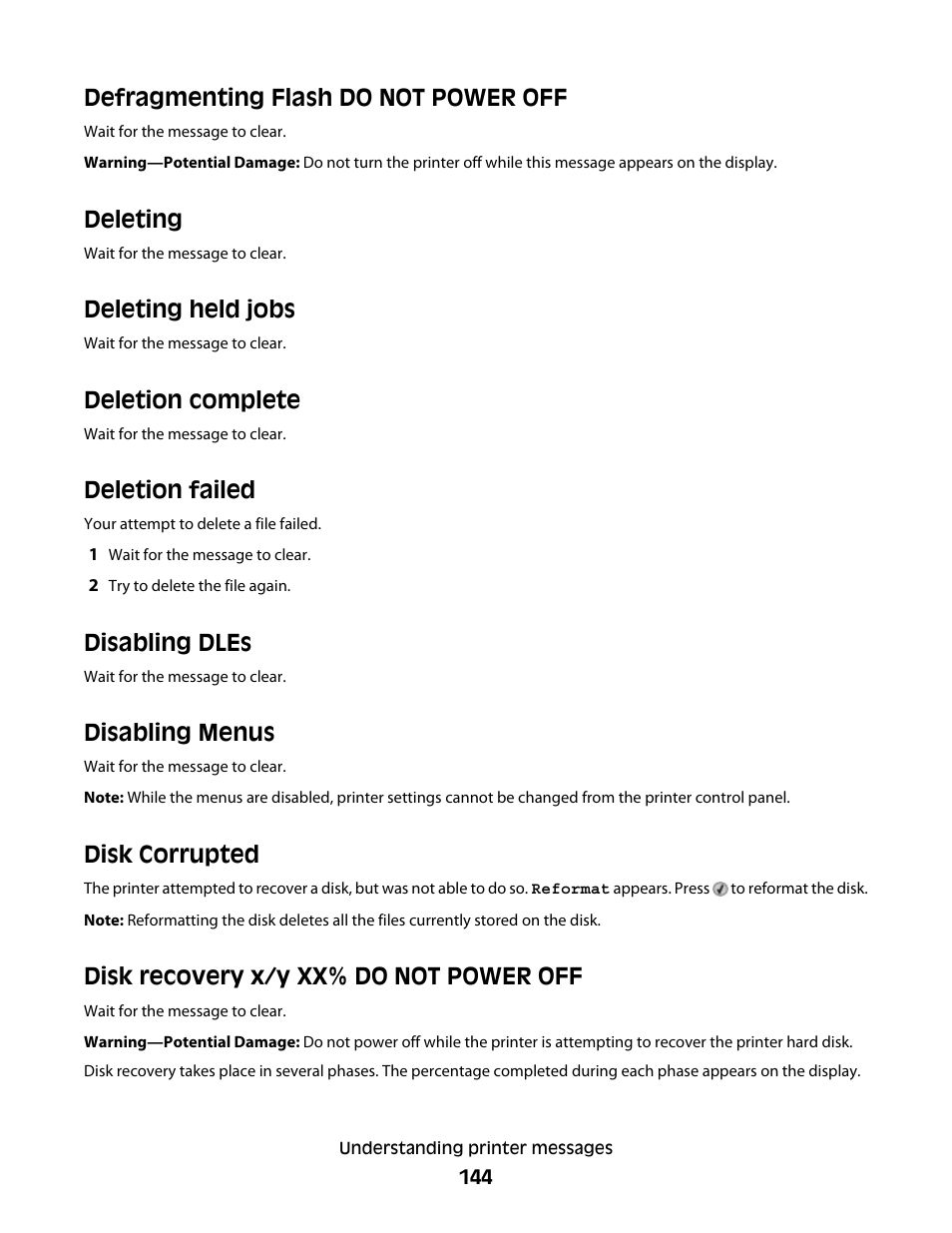 Defragmenting flash do not power off, Deleting, Deleting held jobs | Deletion complete, Deletion failed, Disabling dles, Disabling menus, Disk corrupted, Disk recovery x/y xx﻿%﻿ do not power off, Disk recovery x/y xx% do not power off | Dell 5530/dn Mono Laser Printer User Manual | Page 144 / 207