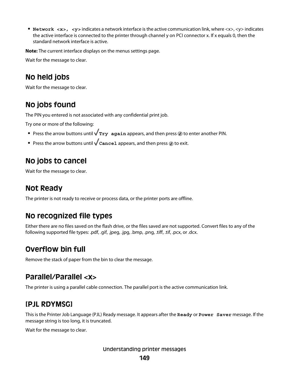 No held jobs, No jobs found, No jobs to cancel | Not ready, No recognized file types, Overflow bin full, Parallel/parallel <x, Pjl rdymsg | Dell 5530/dn Mono Laser Printer User Manual | Page 149 / 207