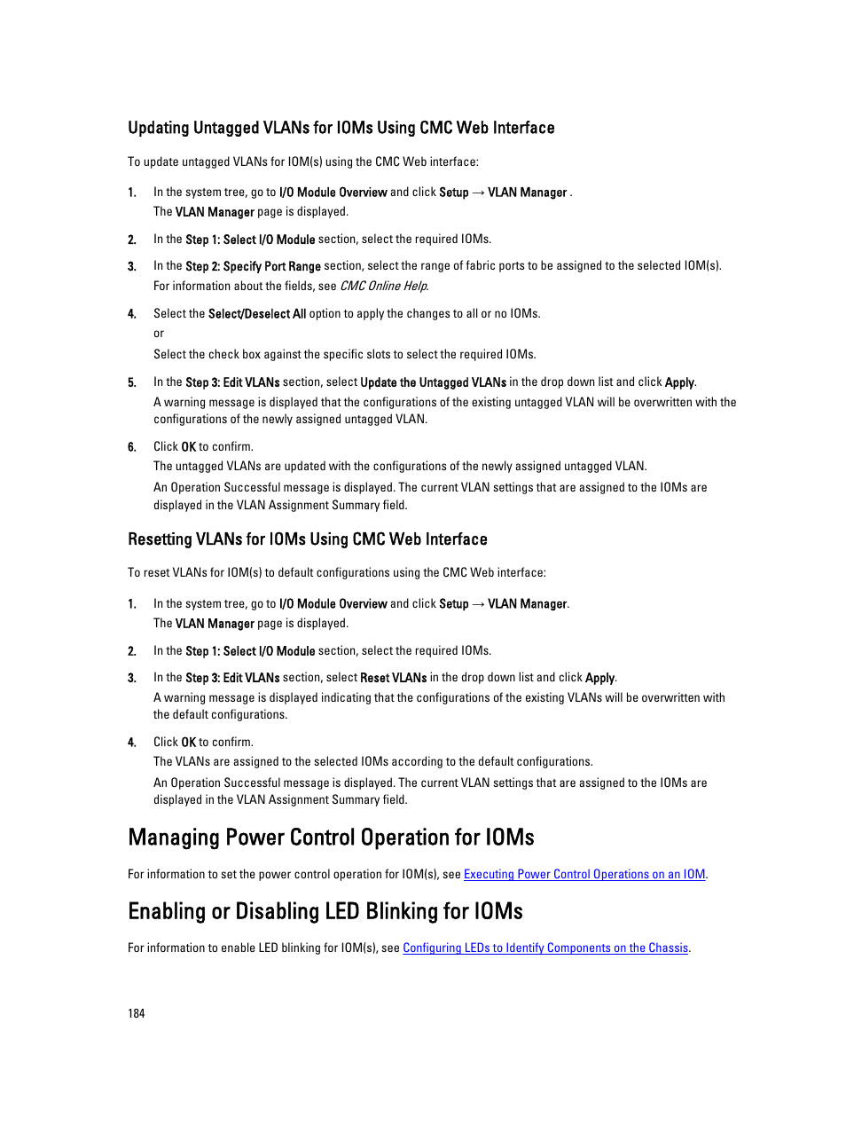Resetting vlans for ioms using cmc web interface, Managing power control operation for ioms, Enabling or disabling led blinking for ioms | Dell POWEREDGE M1000E User Manual | Page 184 / 260