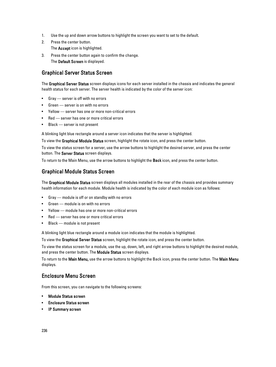 Graphical server status screen, Graphical module status screen, Enclosure menu screen | Dell POWEREDGE M1000E User Manual | Page 236 / 260