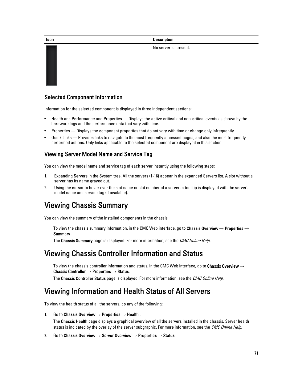Selected component information, Viewing server model name and service tag, Viewing chassis summary | Viewing chassis controller information and status | Dell POWEREDGE M1000E User Manual | Page 71 / 260