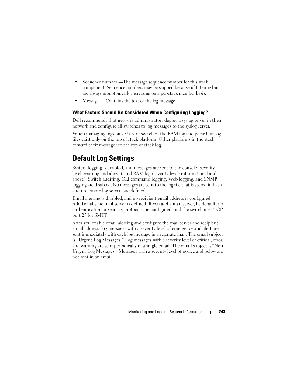 Default log settings, What factors should be considered when, Configuring logging | Dell POWEREDGE M1000E User Manual | Page 243 / 1246