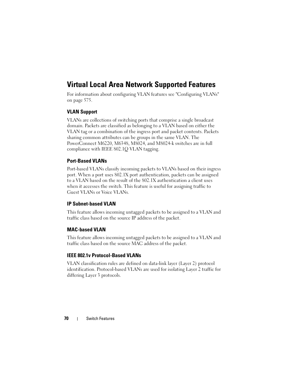 Virtual local area network supported features, Vlan support, Port-based vlans | Ip subnet-based vlan, Mac-based vlan, Ieee 802.1v protocol-based vlans, Virtual local area network, Supported features | Dell POWEREDGE M1000E User Manual | Page 70 / 1246