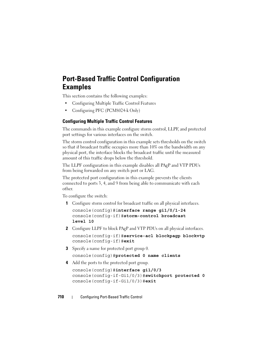 Port-based traffic control configuration examples, Configuring multiple traffic control features, Configuring multiple traffic control | Features | Dell POWEREDGE M1000E User Manual | Page 710 / 1246