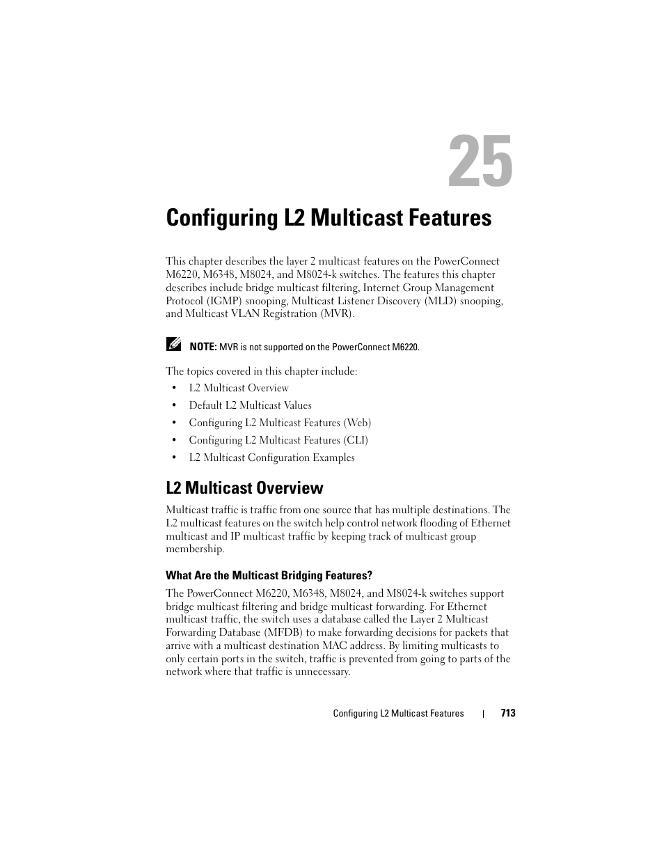 Configuring l2 multicast features, L2 multicast overview, What are the multicast bridging features | See "configuring l2 | Dell POWEREDGE M1000E User Manual | Page 713 / 1246