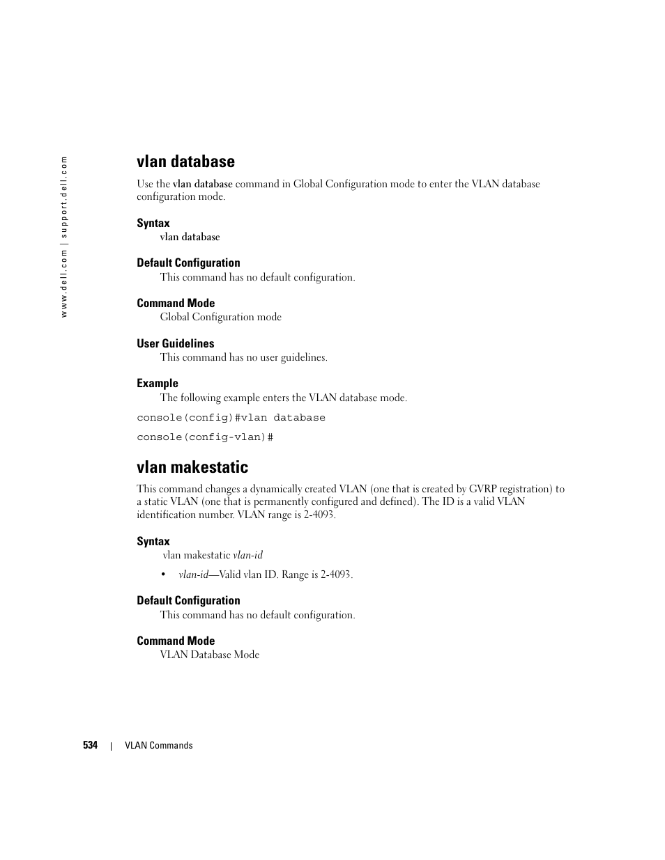 Vlan database, Vlan makestatic | Dell PowerEdge M605 User Manual | Page 538 / 808