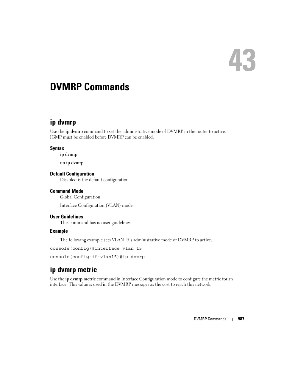 Dvmrp commands, Ip dvmrp, Ip dvmrp metric | 43 dvmrp commands | Dell PowerEdge M605 User Manual | Page 585 / 808