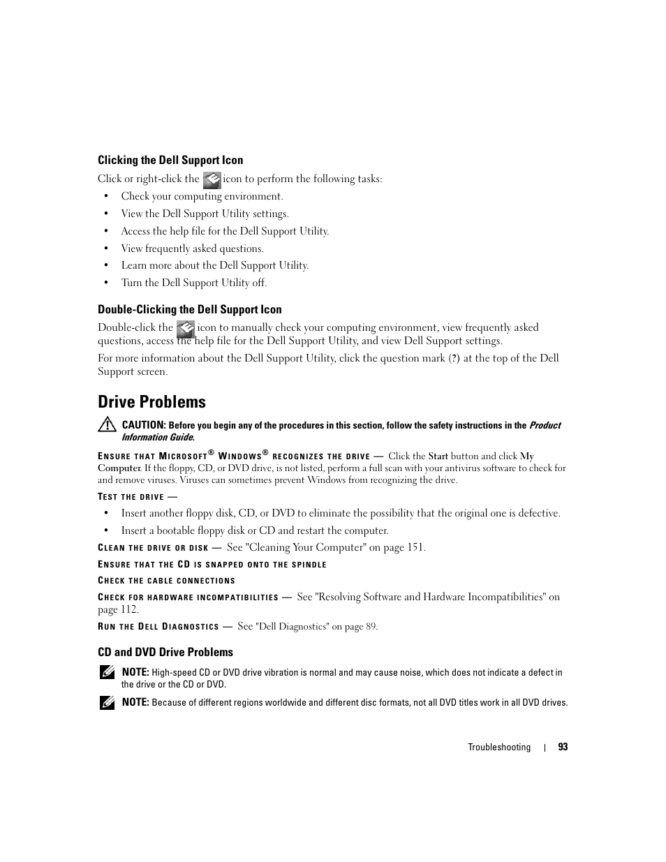 Clicking the dell support icon, Double-clicking the dell support icon, Drive problems | Cd and dvd drive problems | Dell XPS M1710 (MXG061, Early 2006) User Manual | Page 93 / 190