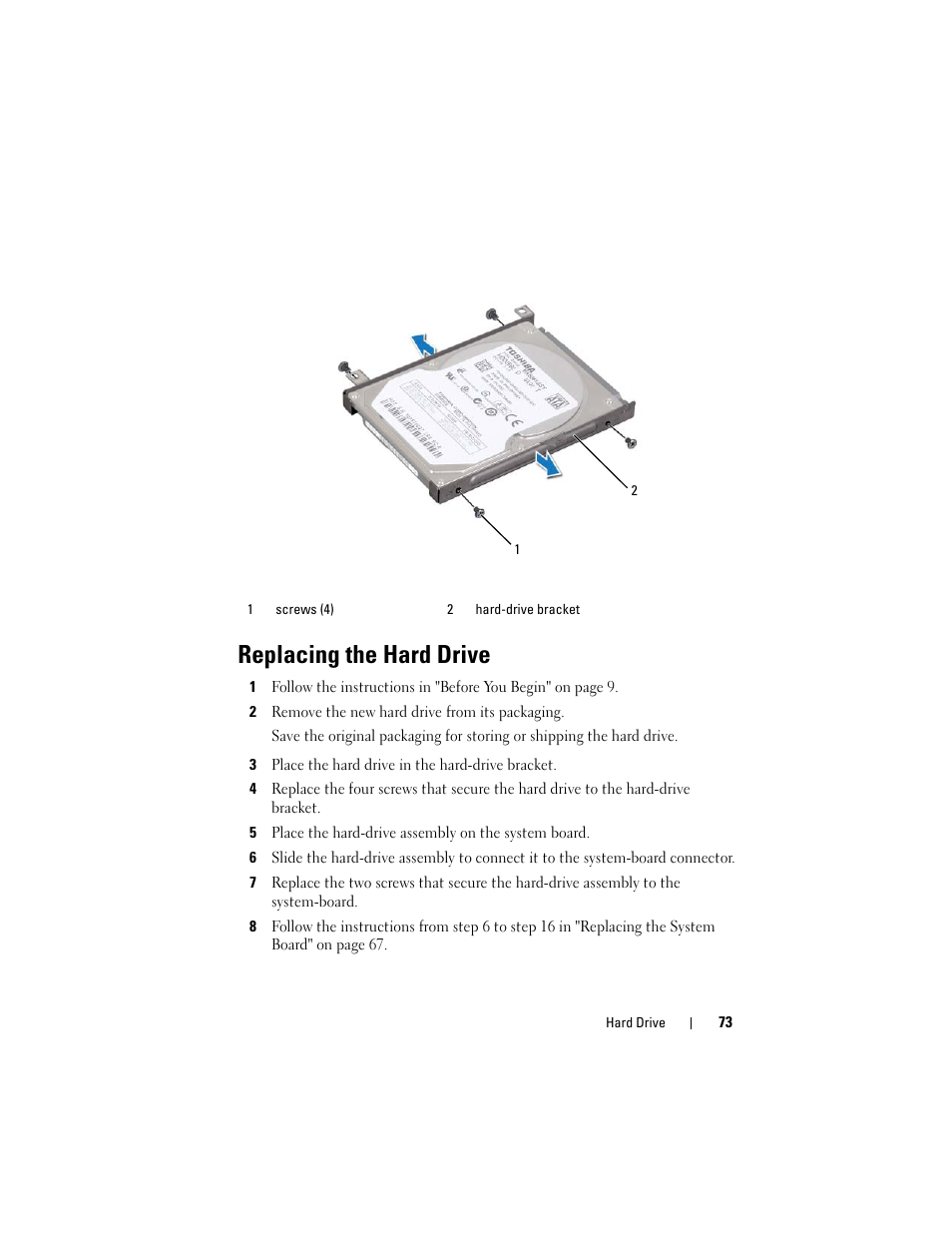 Replacing the hard drive, 2 remove the new hard drive from its packaging, 3 place the hard drive in the hard-drive bracket | Dell Inspiron M511R (Mid 2011) User Manual | Page 73 / 90