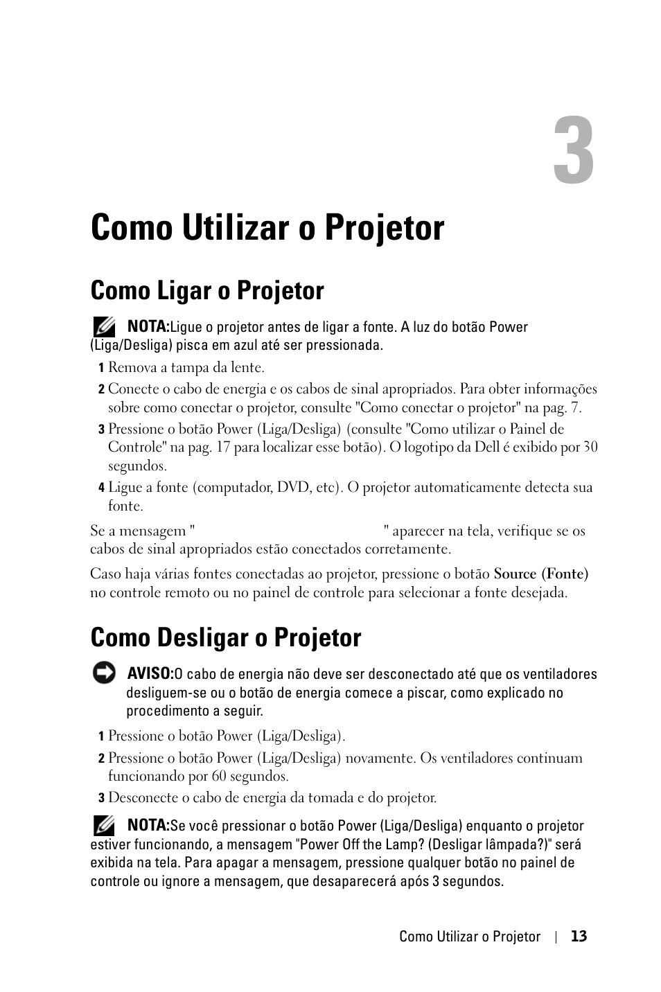 Como utilizar o projetor, Como ligar o projetor, Como desligar o projetor | Dell 1800MP Projector User Manual | Page 247 / 312