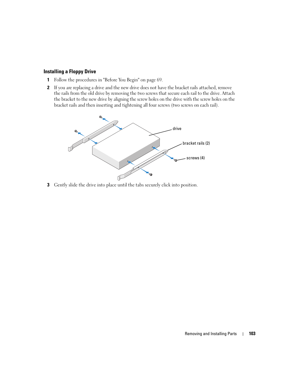 Installing a floppy drive | Dell XPS 600 User Manual | Page 103 / 166