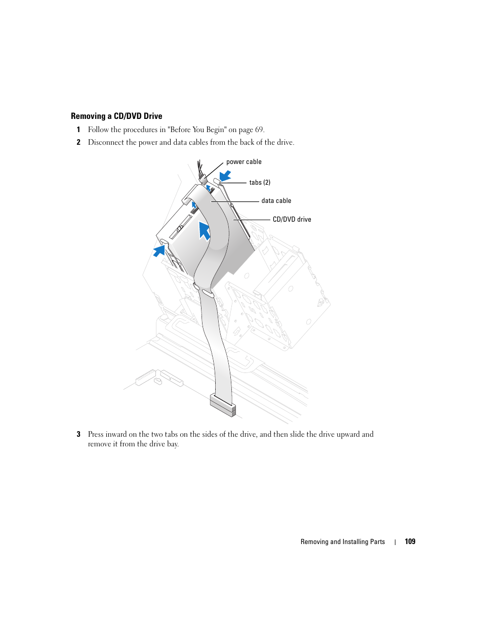 Removing a cd/dvd drive | Dell XPS 600 User Manual | Page 109 / 166