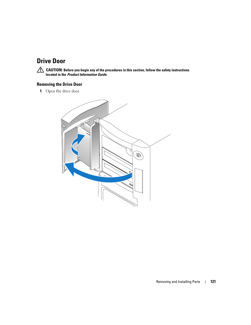 Drive door, Removing the drive door | Dell XPS 600 User Manual | Page 121 / 166