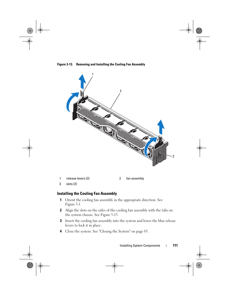 Installing the cooling fan assembly, System. see figure 3-13 | Dell PowerEdge R810 User Manual | Page 111 / 202