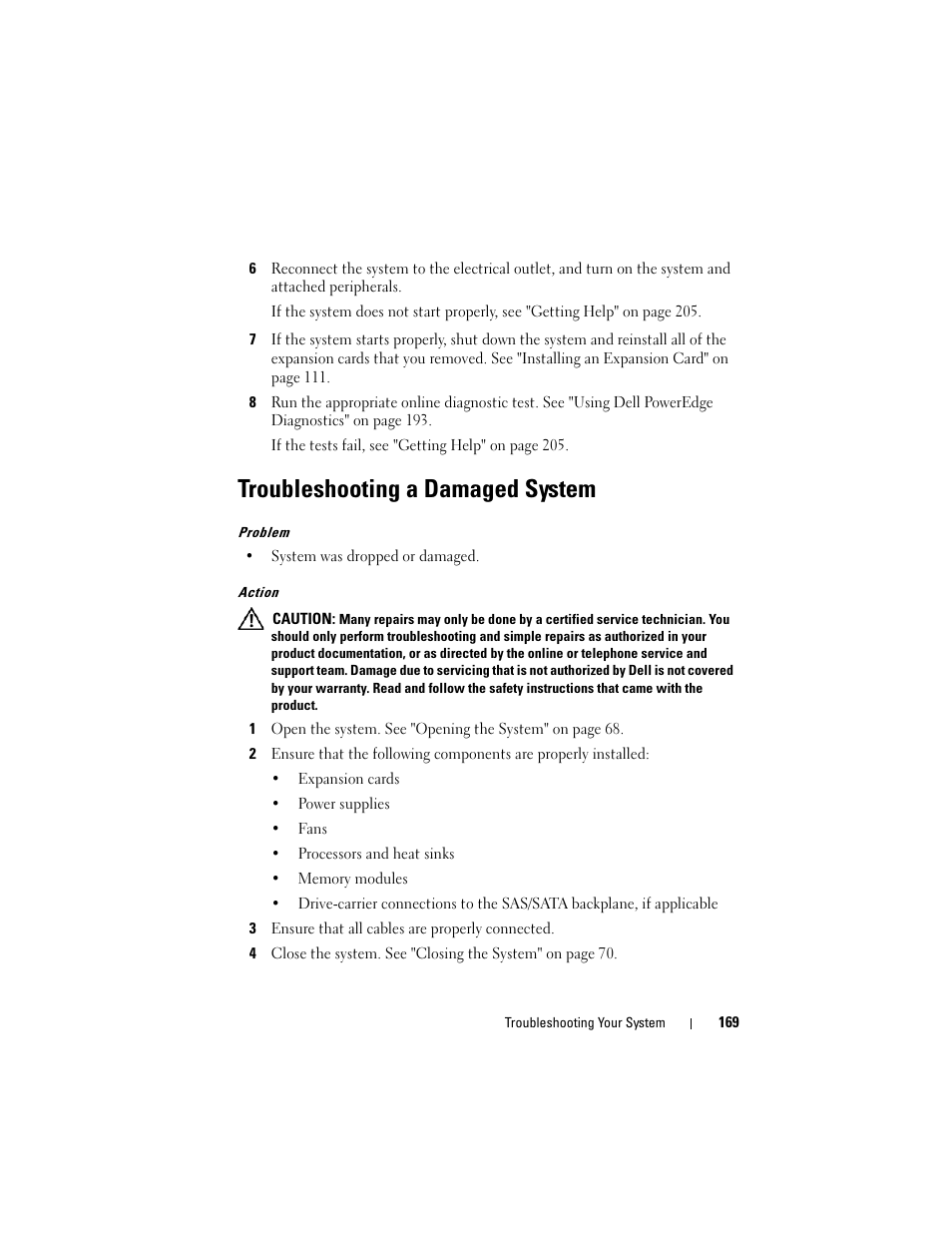 Troubleshooting a damaged system | Dell PowerEdge T605 User Manual | Page 169 / 230