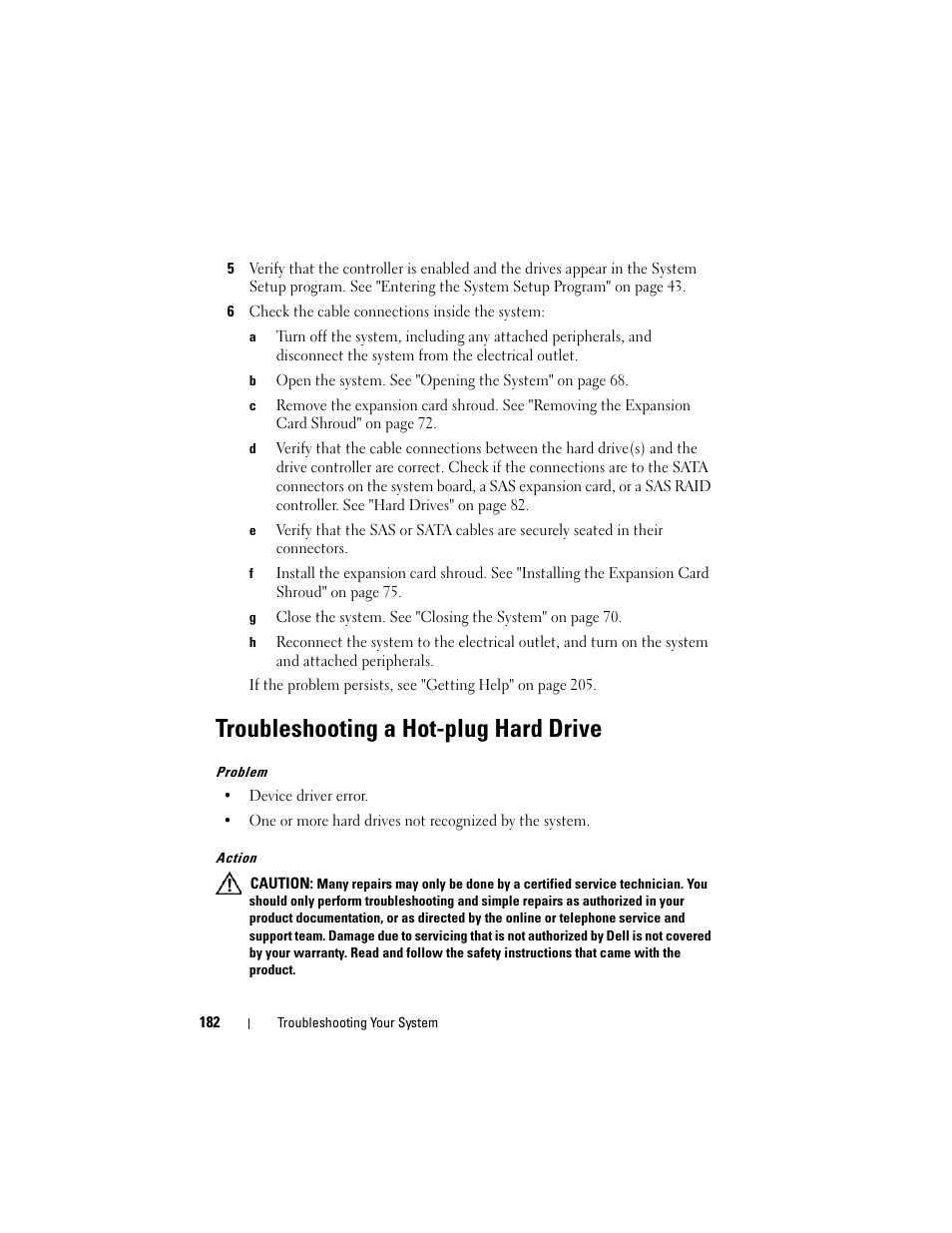 Troubleshooting a hot-plug hard drive | Dell PowerEdge T605 User Manual | Page 182 / 230