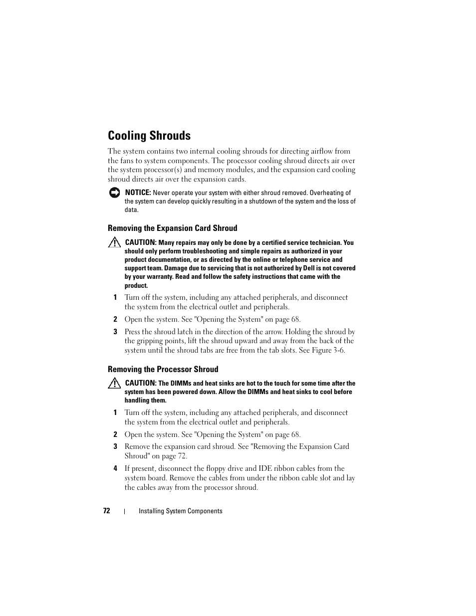 Cooling shrouds, Removing the expansion card shroud, Removing the processor shroud | Dell PowerEdge T605 User Manual | Page 72 / 230