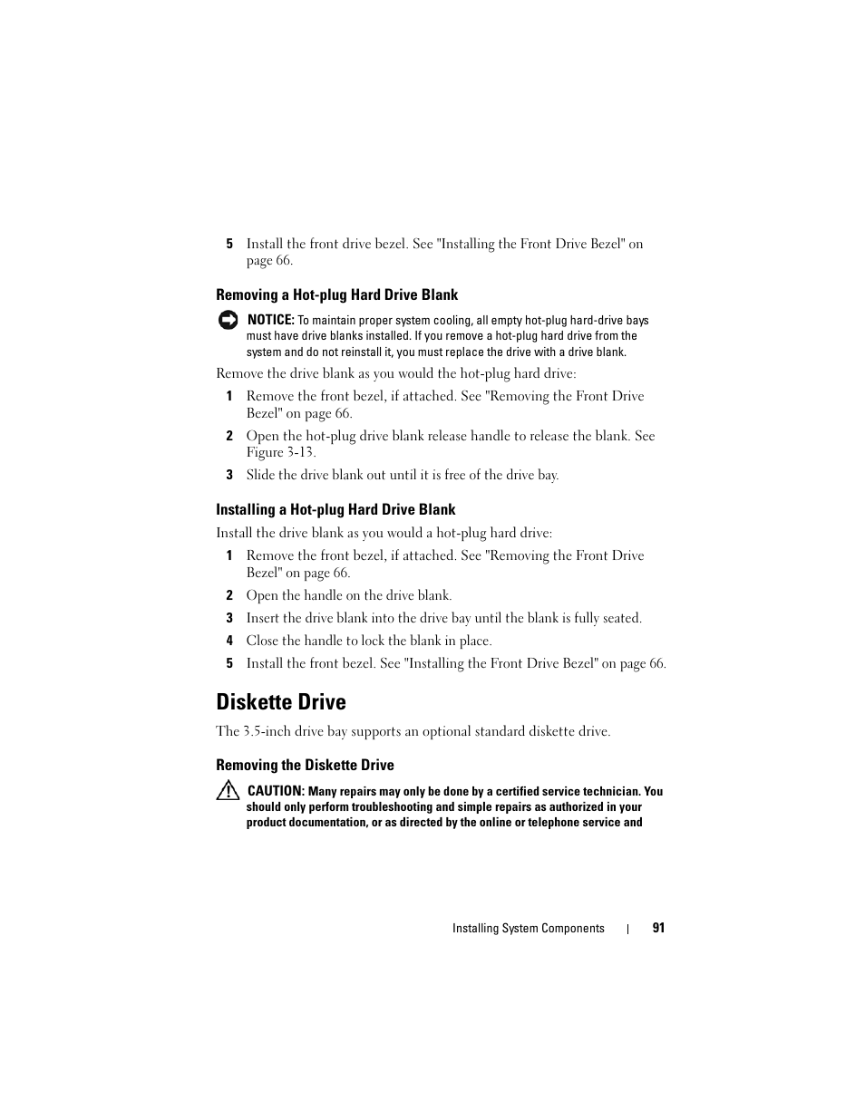 Removing a hot-plug hard drive blank, Installing a hot-plug hard drive blank, Diskette drive | Removing the diskette drive, Move it. see "removing a hot-plug | Dell PowerEdge T605 User Manual | Page 91 / 230