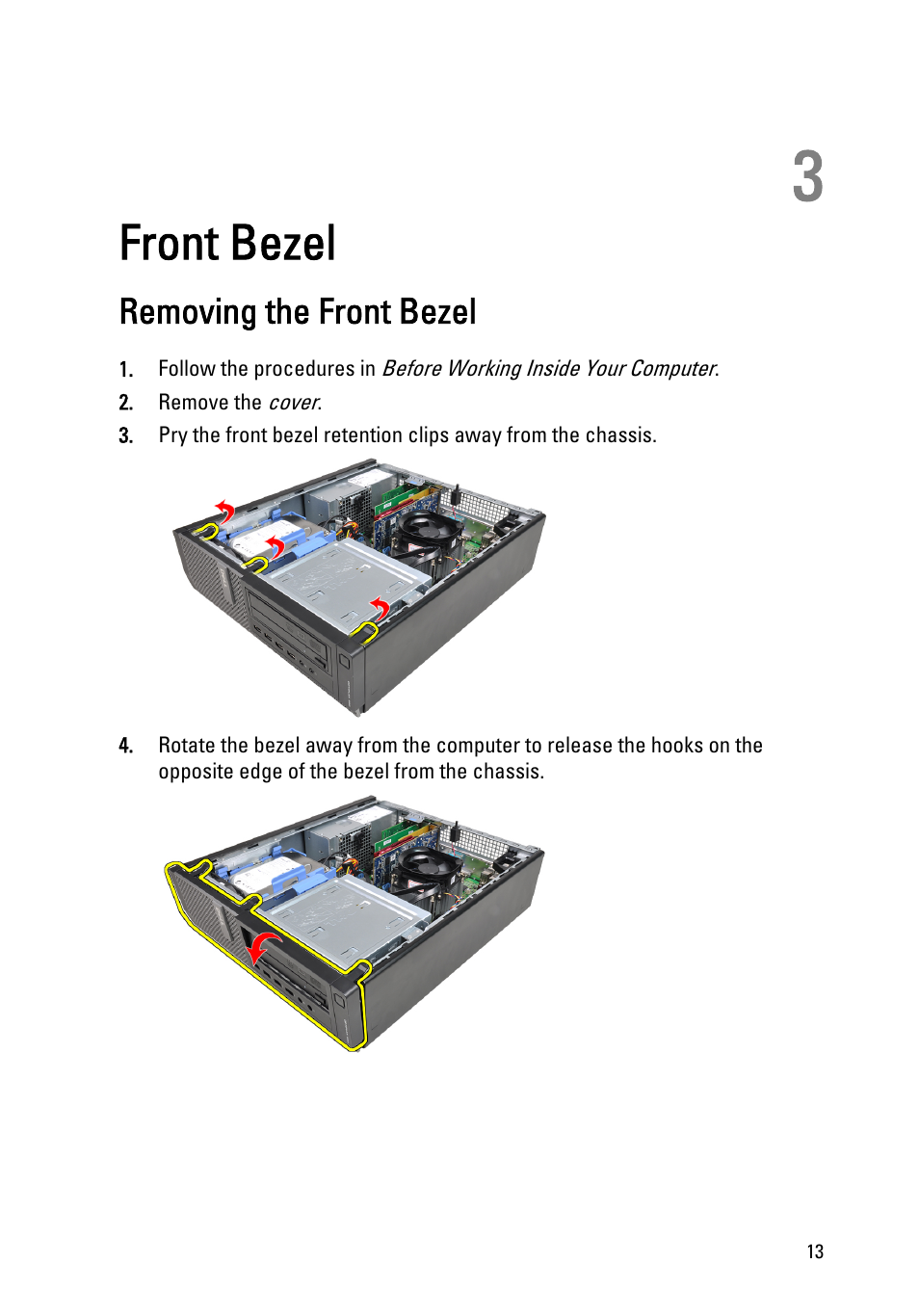 Front bezel, Removing the front bezel, 3 front bezel | Dell OptiPlex 390 (Mid 2011) User Manual | Page 13 / 97