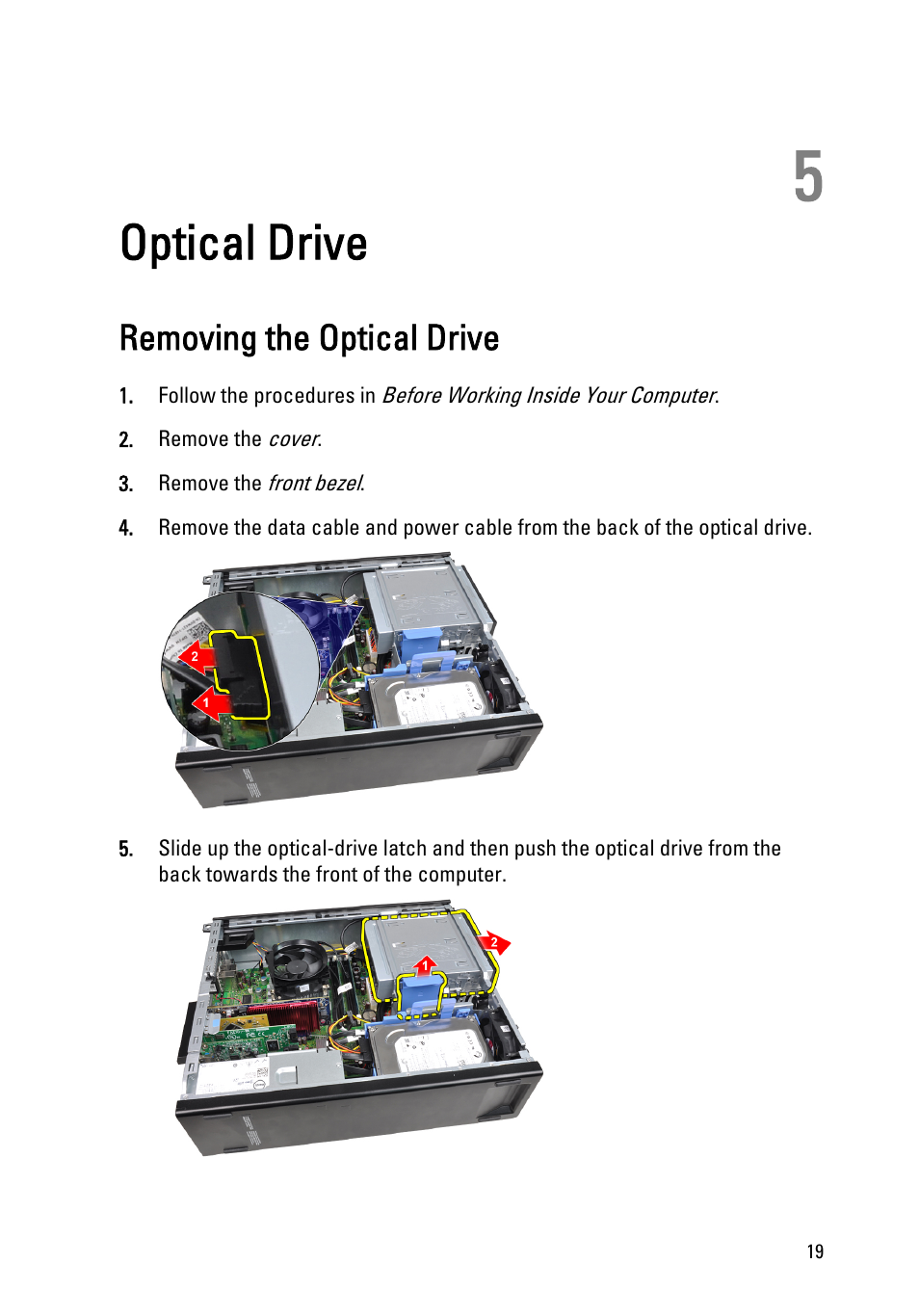 Optical drive, Removing the optical drive, 5 optical drive | Dell OptiPlex 390 (Mid 2011) User Manual | Page 19 / 97