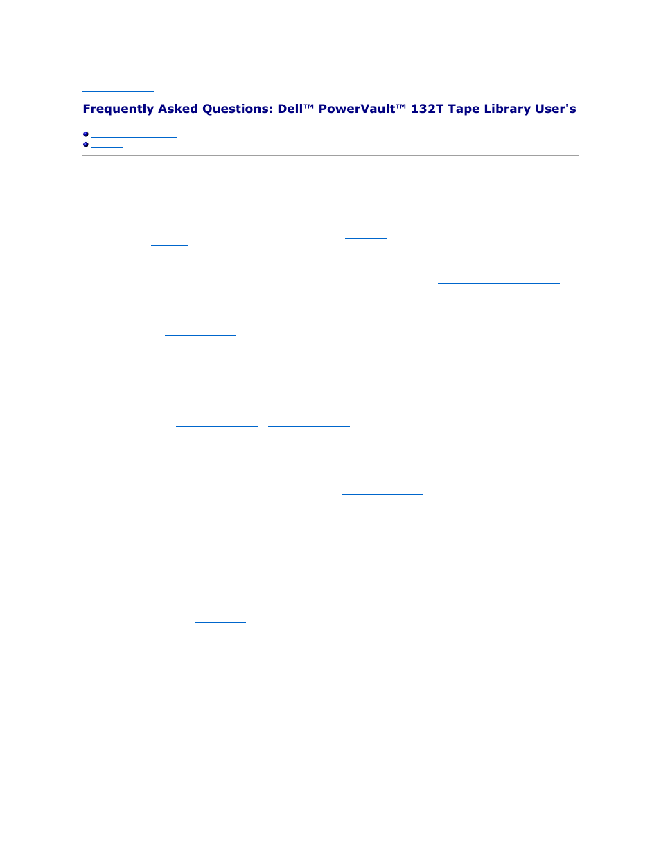 Faqs when getting started, More faqs, How do i set a scsi id | What type of host interface is required, How do i cable the library to the interface card, What type of terminator is required, Where are the drivers located, How do i manually remove a tape, Where are the error messages defined | Dell PowerVault 132T LTO/SDLT (Tape Library) User Manual | Page 11 / 89