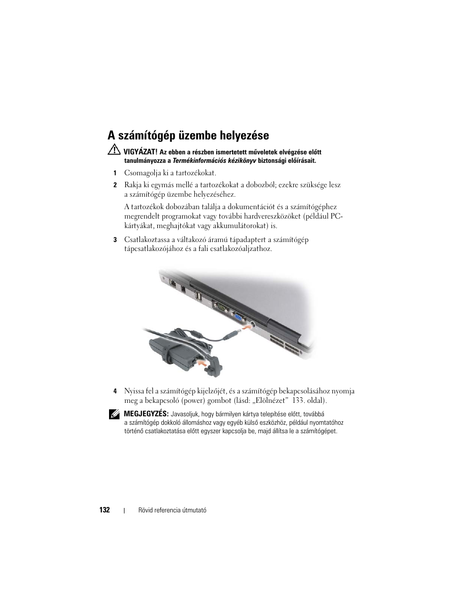 A számítógép üzembe helyezése | Dell Precision M2300 (Late 2007) User Manual | Page 132 / 244