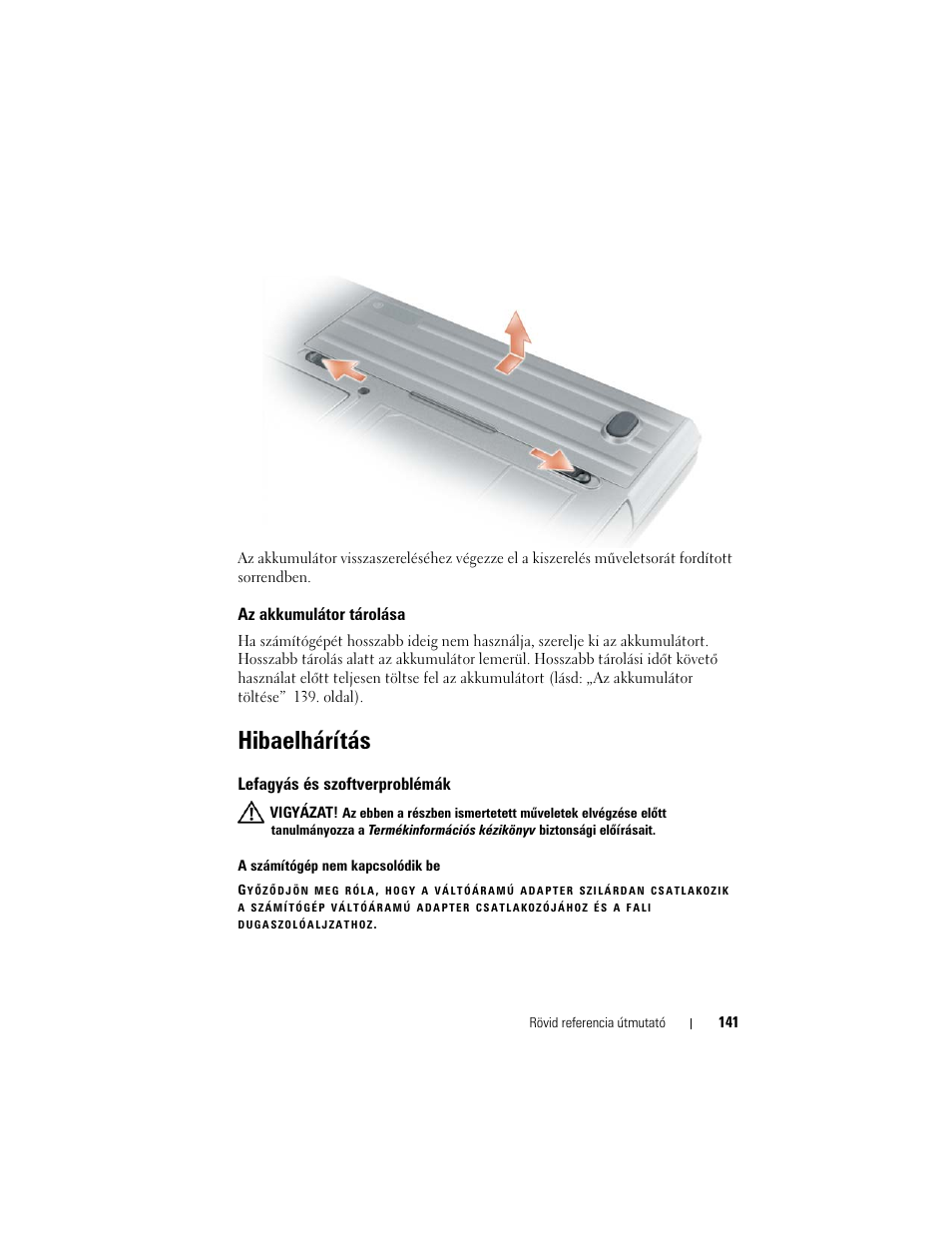 Az akkumulátor tárolása, Hibaelhárítás, Lefagyás és szoftverproblémák | Dell Precision M2300 (Late 2007) User Manual | Page 141 / 244