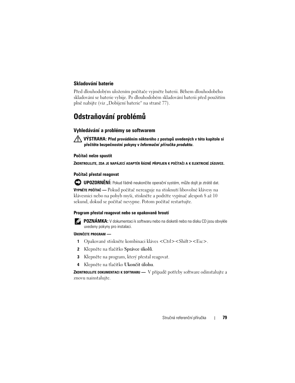Skladování baterie, Odstraňování problémů, Vyhledávání a problémy se softwarem | Dell Precision M2300 (Late 2007) User Manual | Page 79 / 244