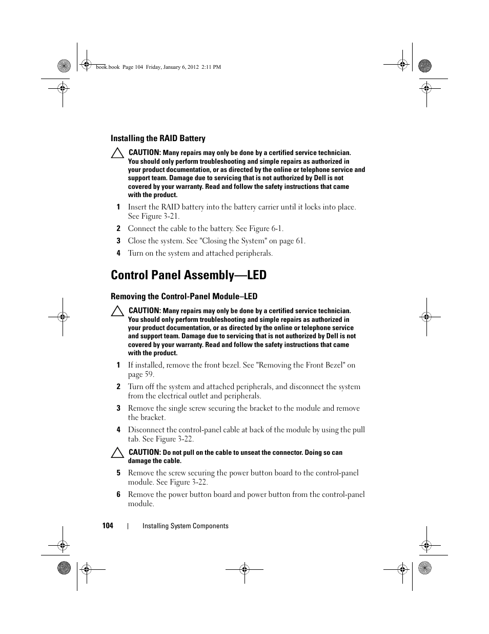 Installing the raid battery, Control panel assembly-led, Removing the control-panel module-led | Control panel assembly—led, Removing the control-panel module–led | Dell DR4000 User Manual | Page 104 / 156